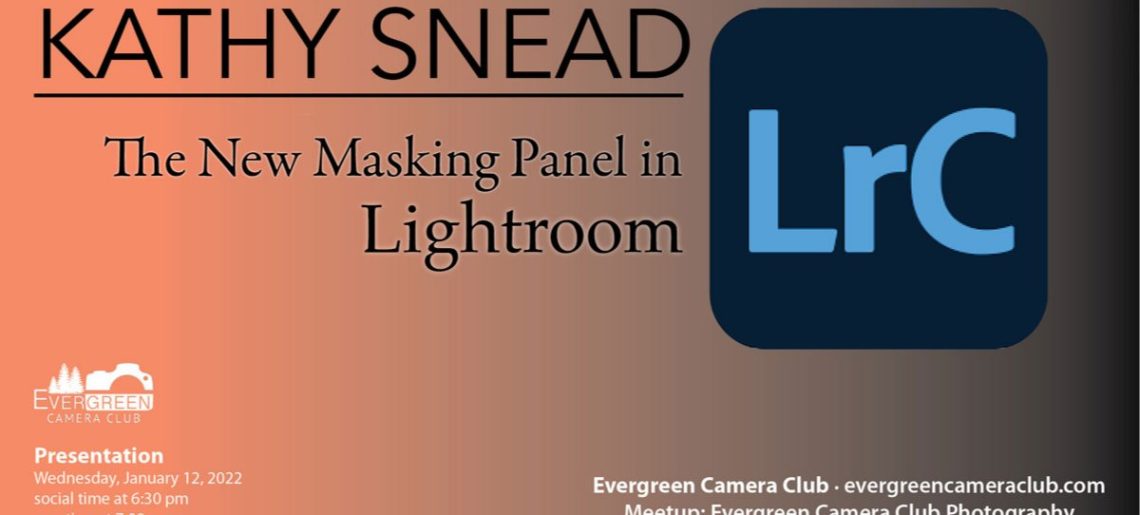 January 12th General Meeting: New Masking in Lightroom with Kathy Snead