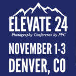 ELEVATE PHOTOGRAPHY CONFERENCE NOVEMBER 1 - 3, 2024