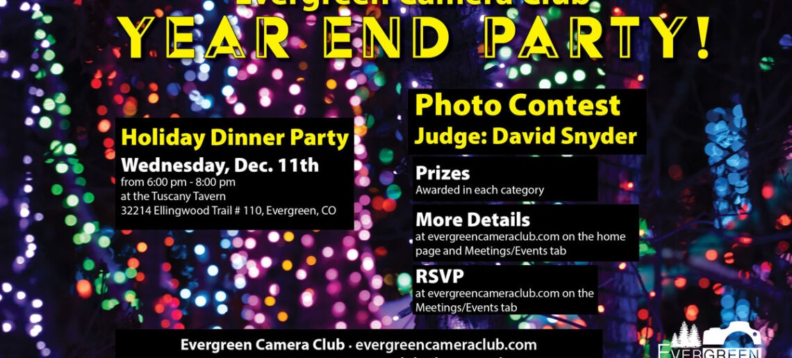 December 11th 2024 Evergreen Camera Club YEAR END PARTY!