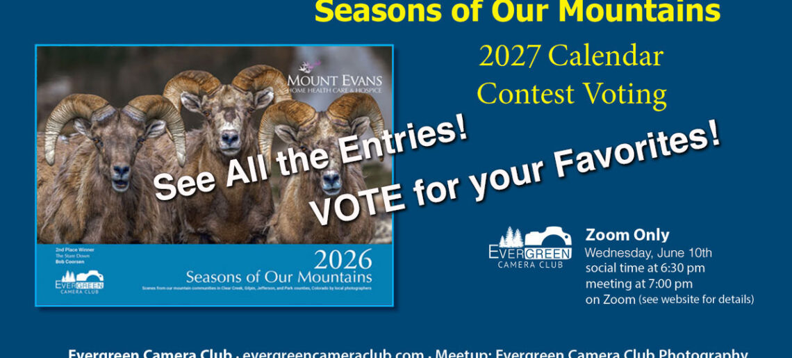 June 10th 2026 General Meeting: Seasons of Our Mountains 2027 Calendar Voting