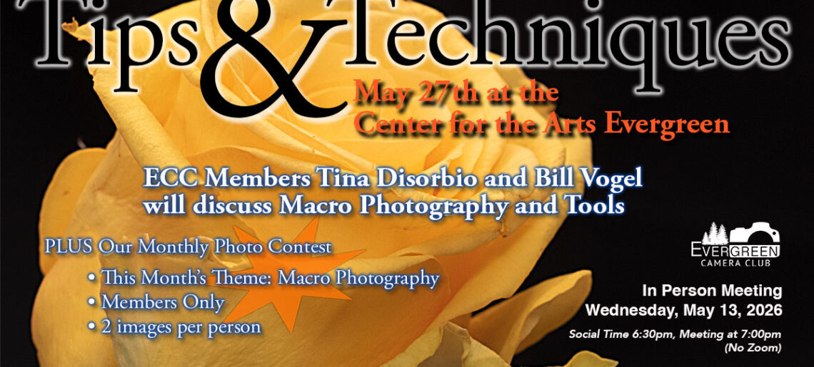 May 27th Tips & Techniques: Macro Photography and Contest
