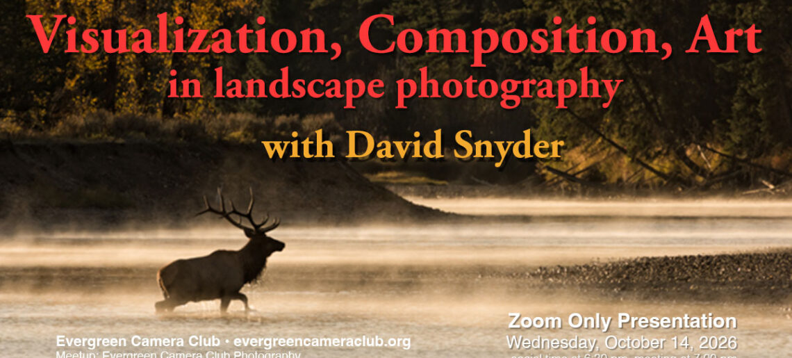 October 14th General Meeting:  Visualization, Composition, Art with David Snyder